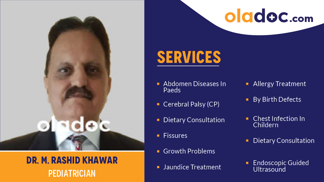 Services provided by Dr.M. Rashid Khawar